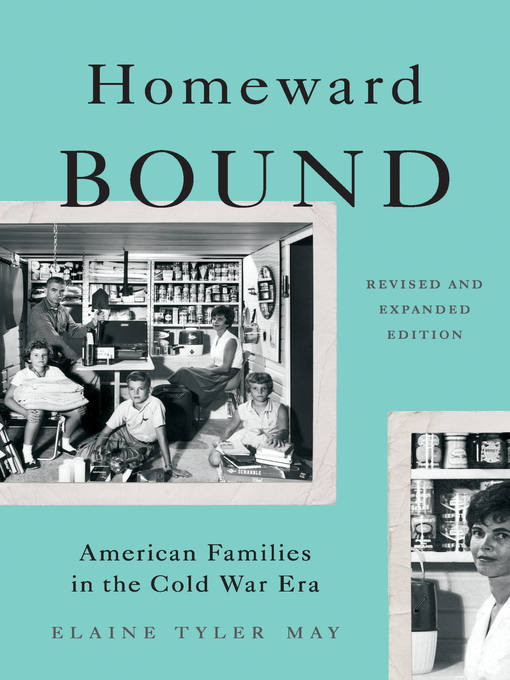 Title details for Homeward Bound by Elaine Tyler May - Available